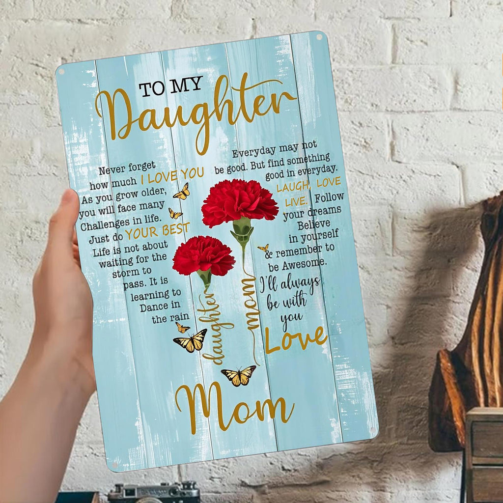 To My Daughter Metal Sign: Red Rose Bouquet, Love Mom Gift