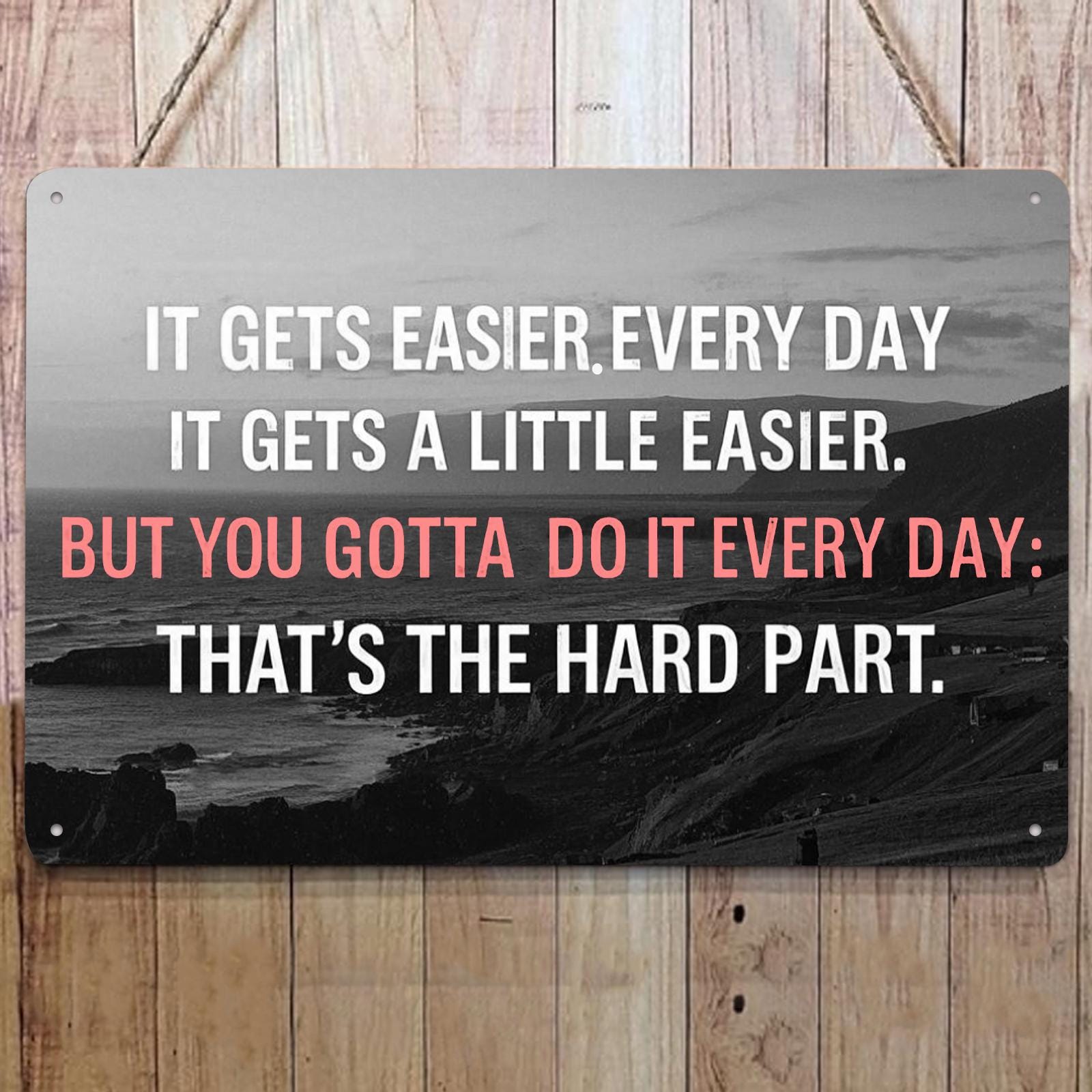 Motivational Metal Sign: Daily Effort Quote, Black & White Inspirational Art