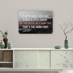 Plaque Métal Motivationnelle | Citation sur l'Effort Quotidien, Art Inspirant Noir & Blanc