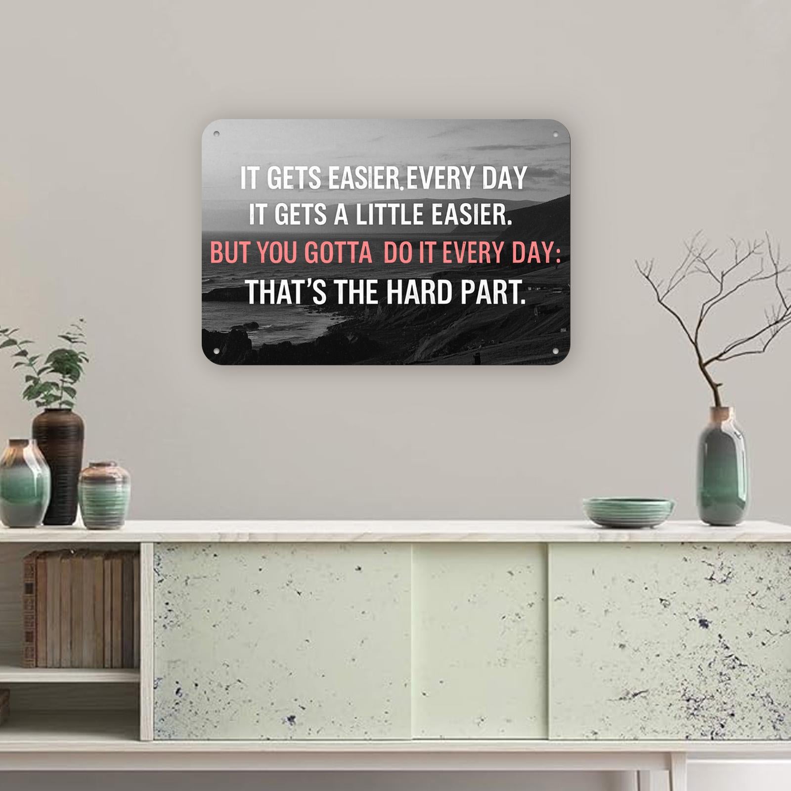Motivational Metal Sign: Daily Effort Quote, Black & White Inspirational Art