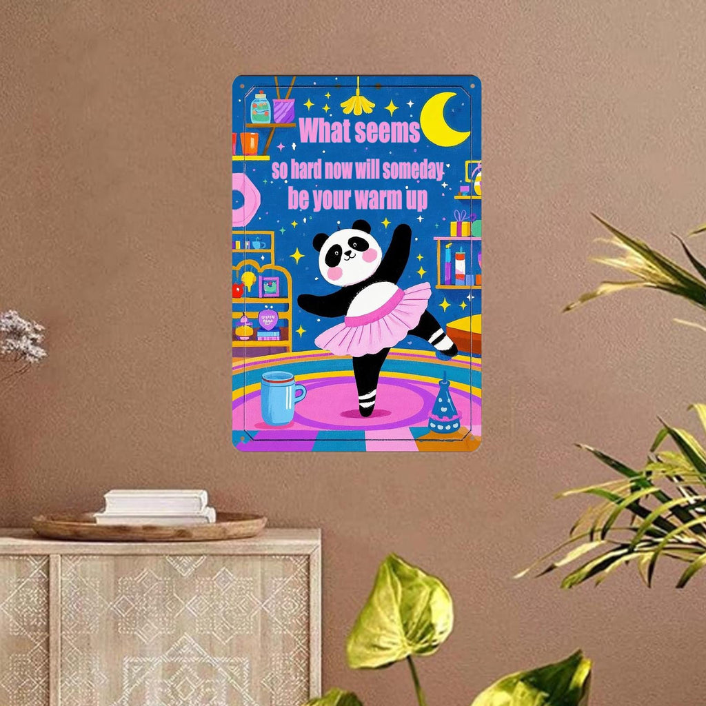 Panda Ballerina Inspirational Metal Sign: Motivational Home Office Decor