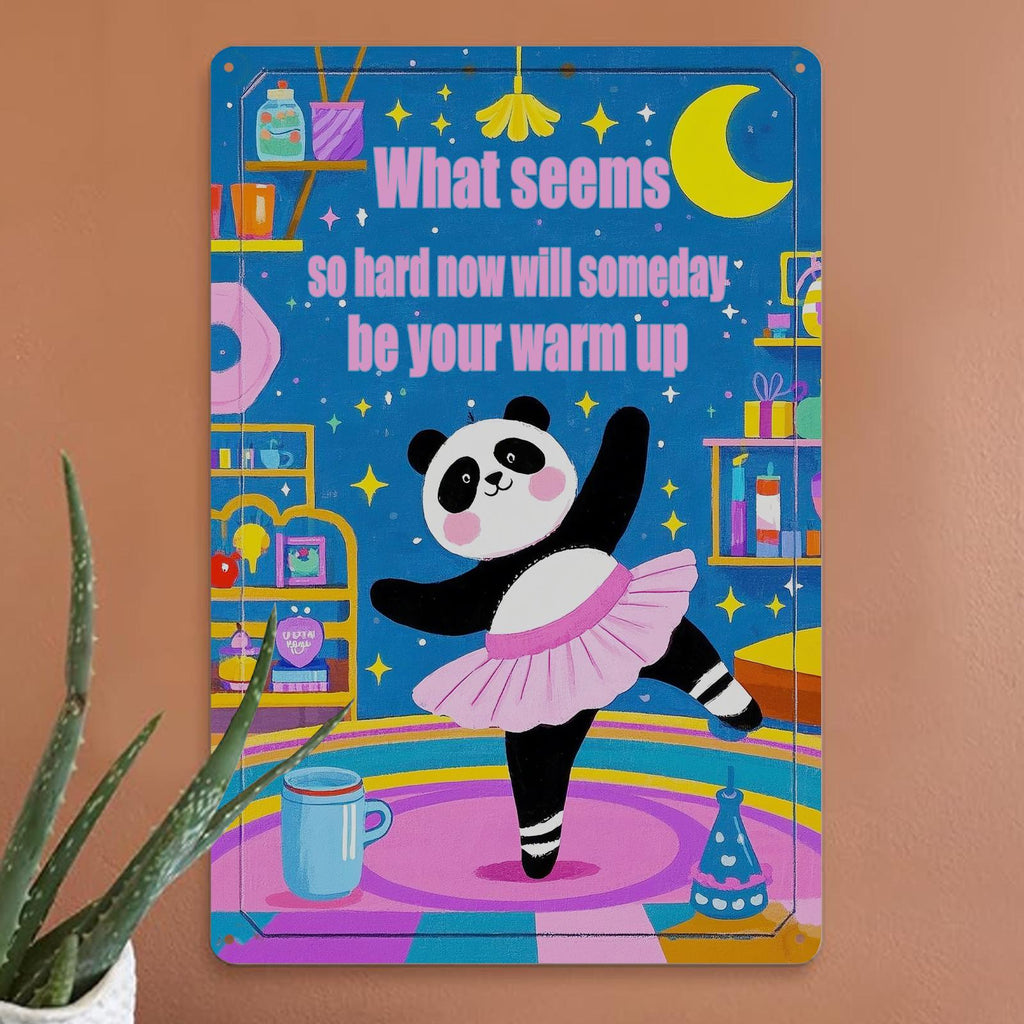 Panda Ballerina Inspirational Metal Sign: Motivational Home Office Decor