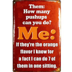 Vintage Gym Humor Metal Sign | Orange PushupsRetro Office Decor