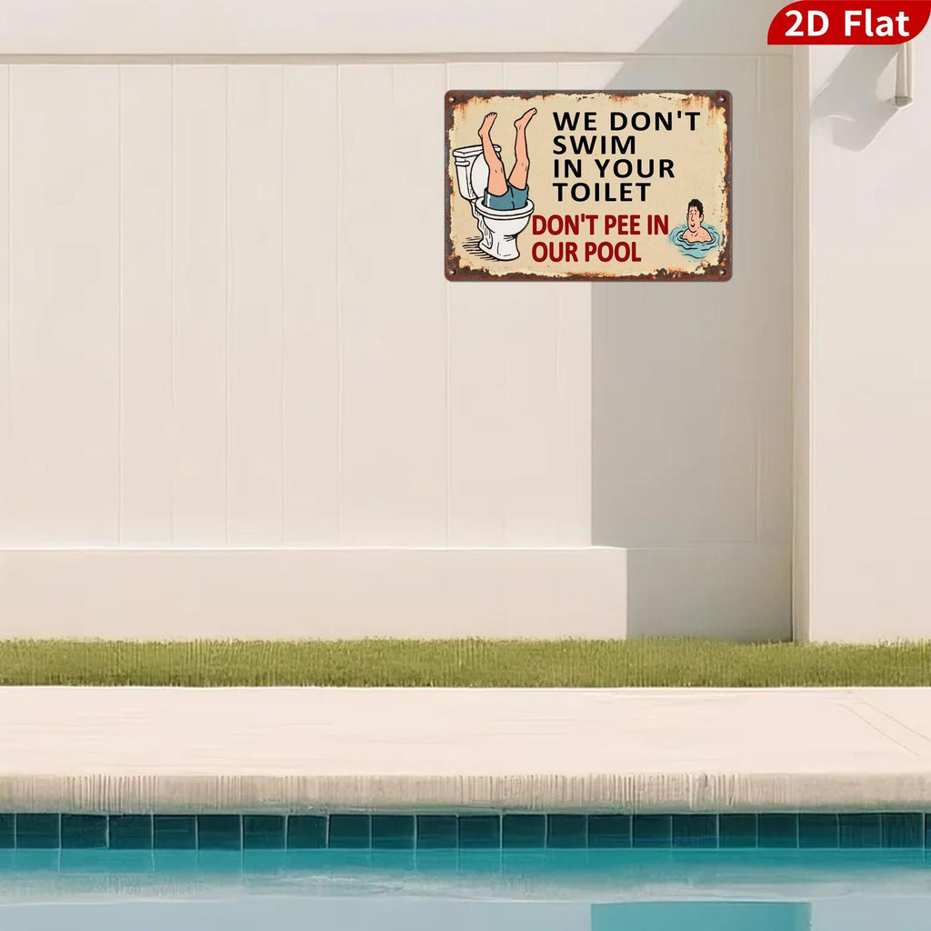 Rustic Metal Sign: Funny Toilet Pool Humor, Cabin Decor (8x12)
