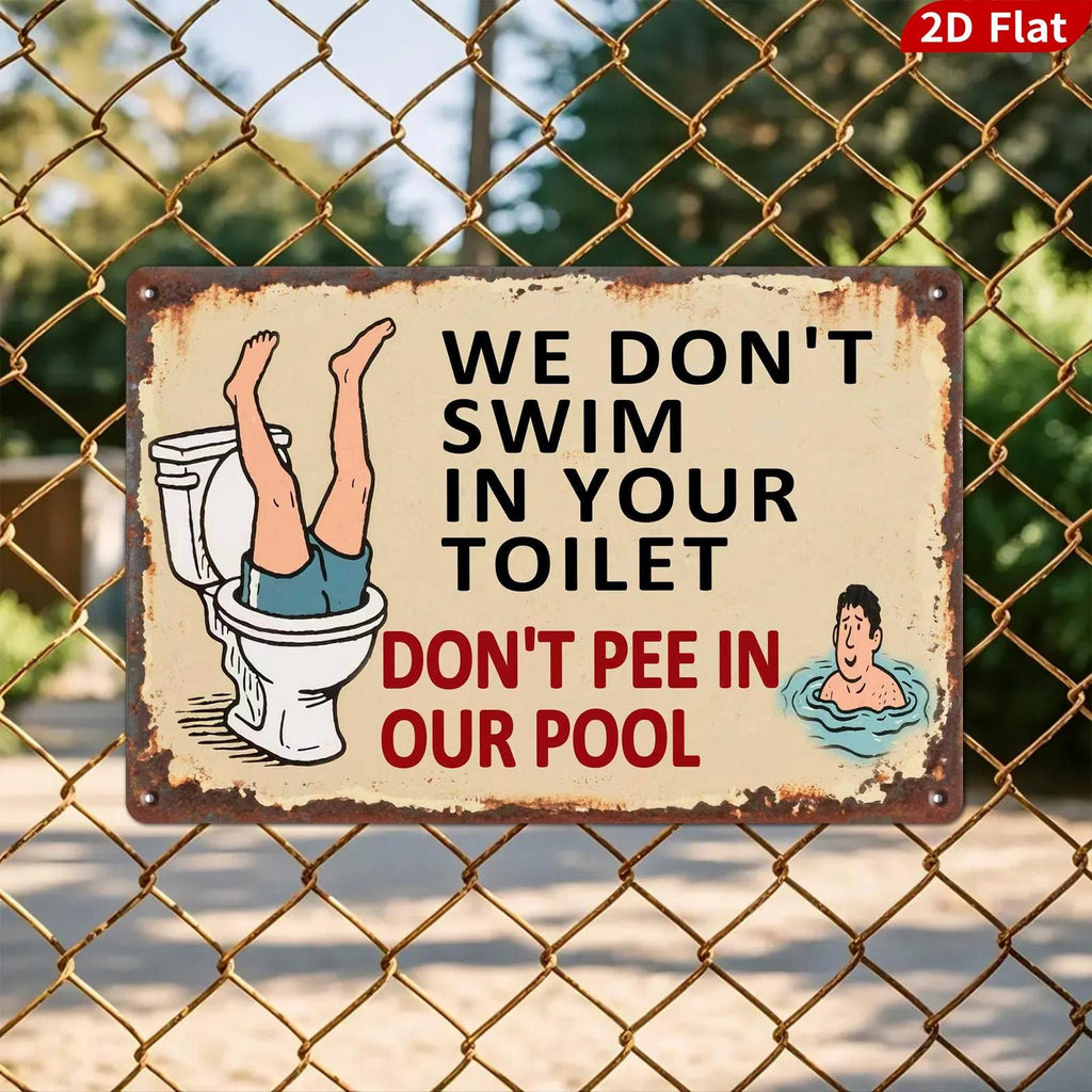 Rustic Metal Sign: Funny Toilet Pool Humor, Cabin Decor (8x12)