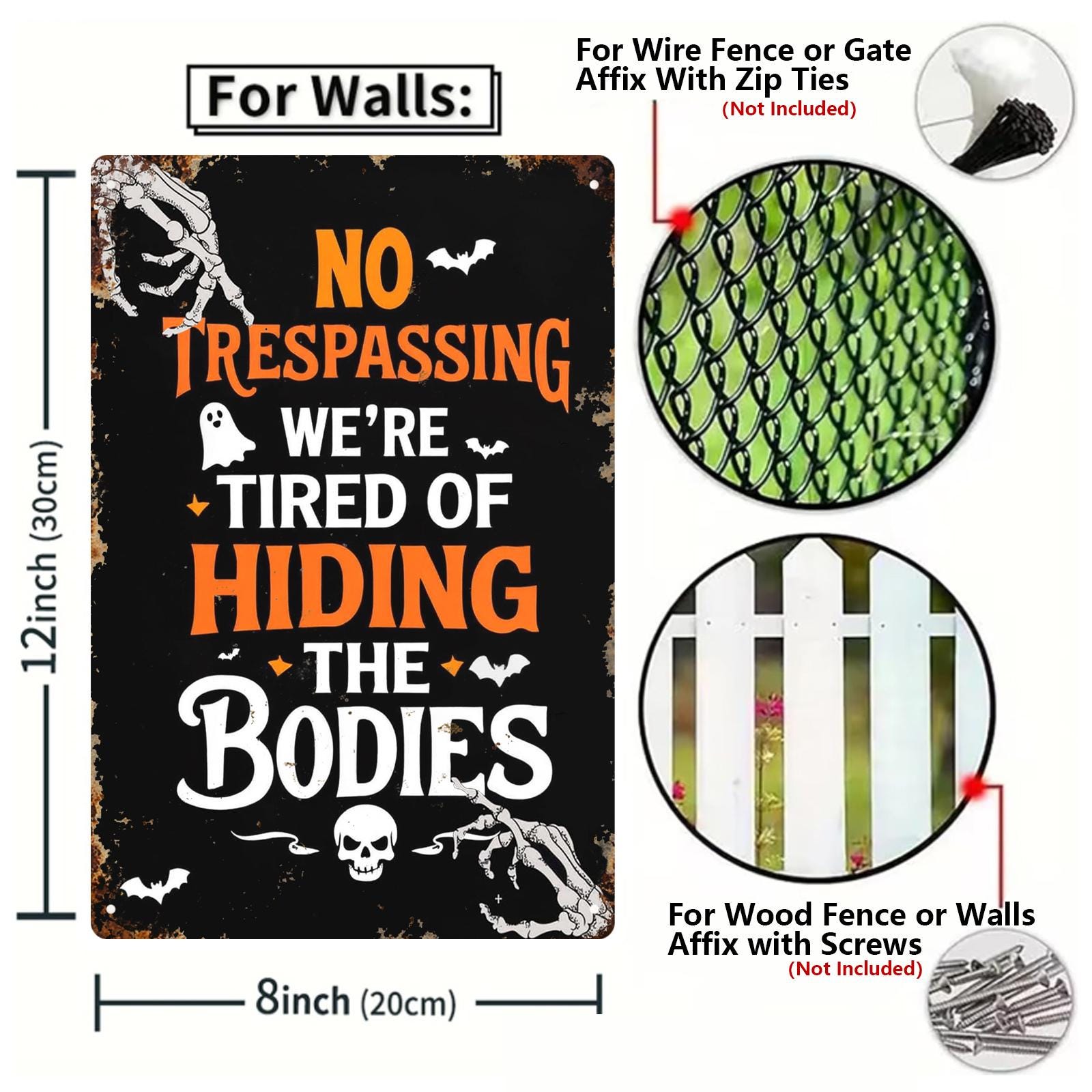Funny Halloween No Trespassing Metal Sign: "We're Tired of Hiding the Bodies"