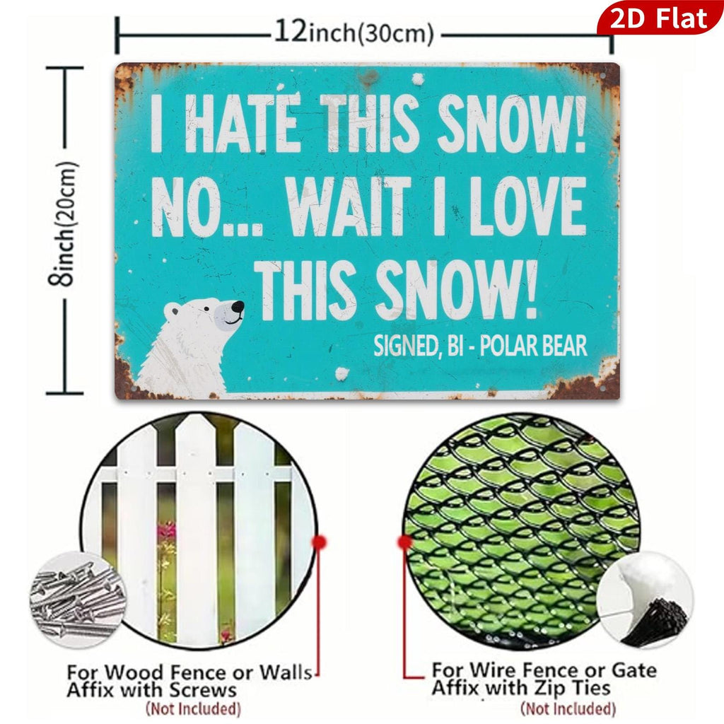 Funny Polar Bear Metal Sign, Winter Humor Decor