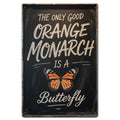 Monarch Butterfly Metal Sign: Rustic Chalkboard Style, Inspirational Quote