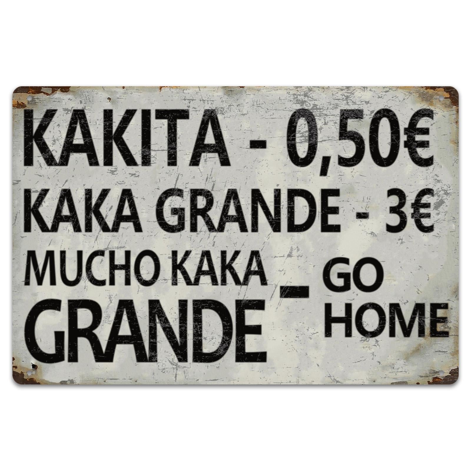 Funny Kakita Metal Sign, Kaka Grande Bar Decor