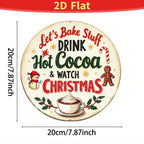 Pancarte en métal « Let's Bake Stuff Drink Hot Cocoa » | Décoration murale ronde de Noël pour cuisine et fêtes…