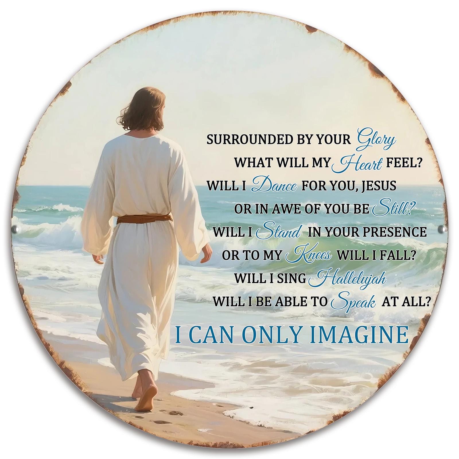 Metal Sign 'I Can Only Imagine' Jesus Walking - Inspirational Christian Wall Decor, Faith Gift