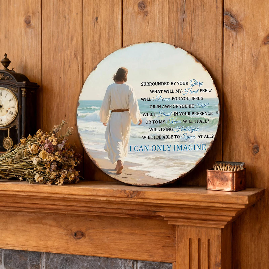 Metal Sign 'I Can Only Imagine' Jesus Walking - Inspirational Christian Wall Decor, Faith Gift