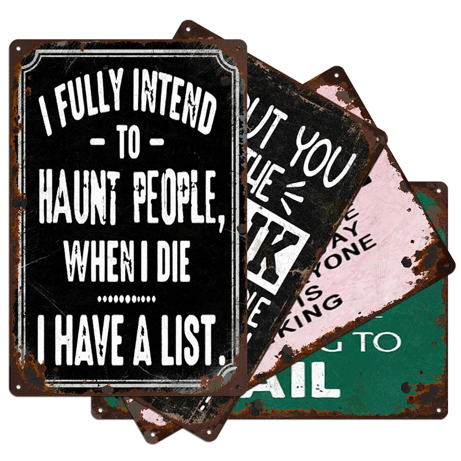 Funny Quotes Metal Sign, Rustic Vintage Style Wall Decor