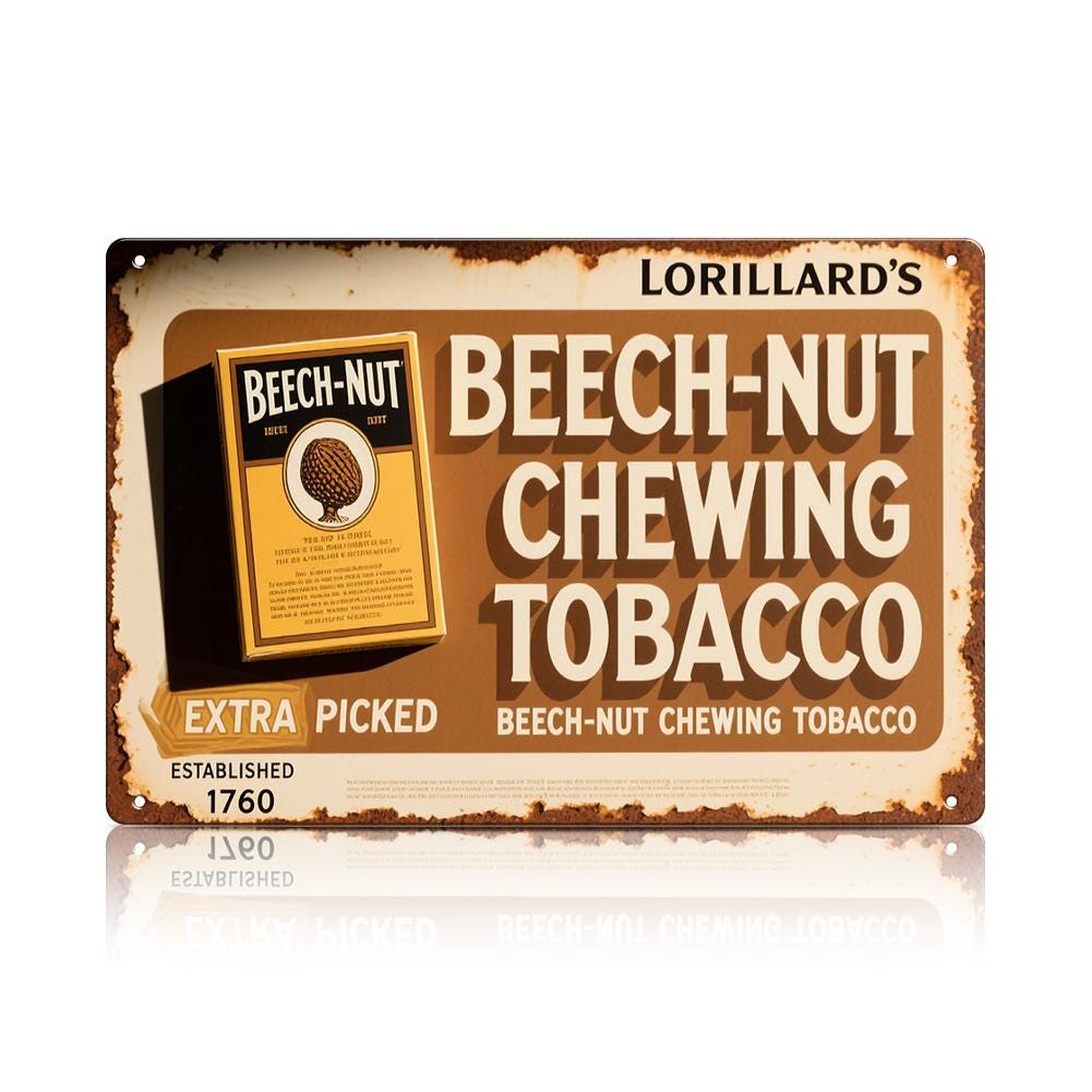 Enseigne métallique vintage Tabac à chiquer Brown Beech Nut Lorillard S Extra Picked Établi…