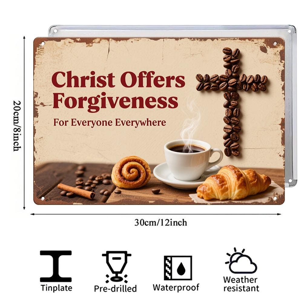 Rustic Metal Sign Beige Christ Offers Forgiveness Cross Coffee Beans And Pastries Christian Inspiration For Home Kitchen