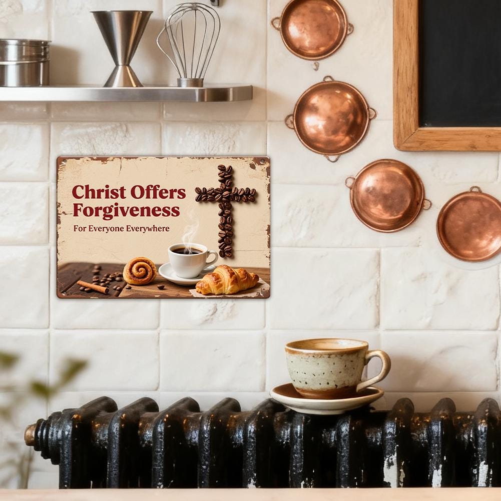 Rustic Metal Sign Beige Christ Offers Forgiveness Cross Coffee Beans And Pastries Christian Inspiration For Home Kitchen