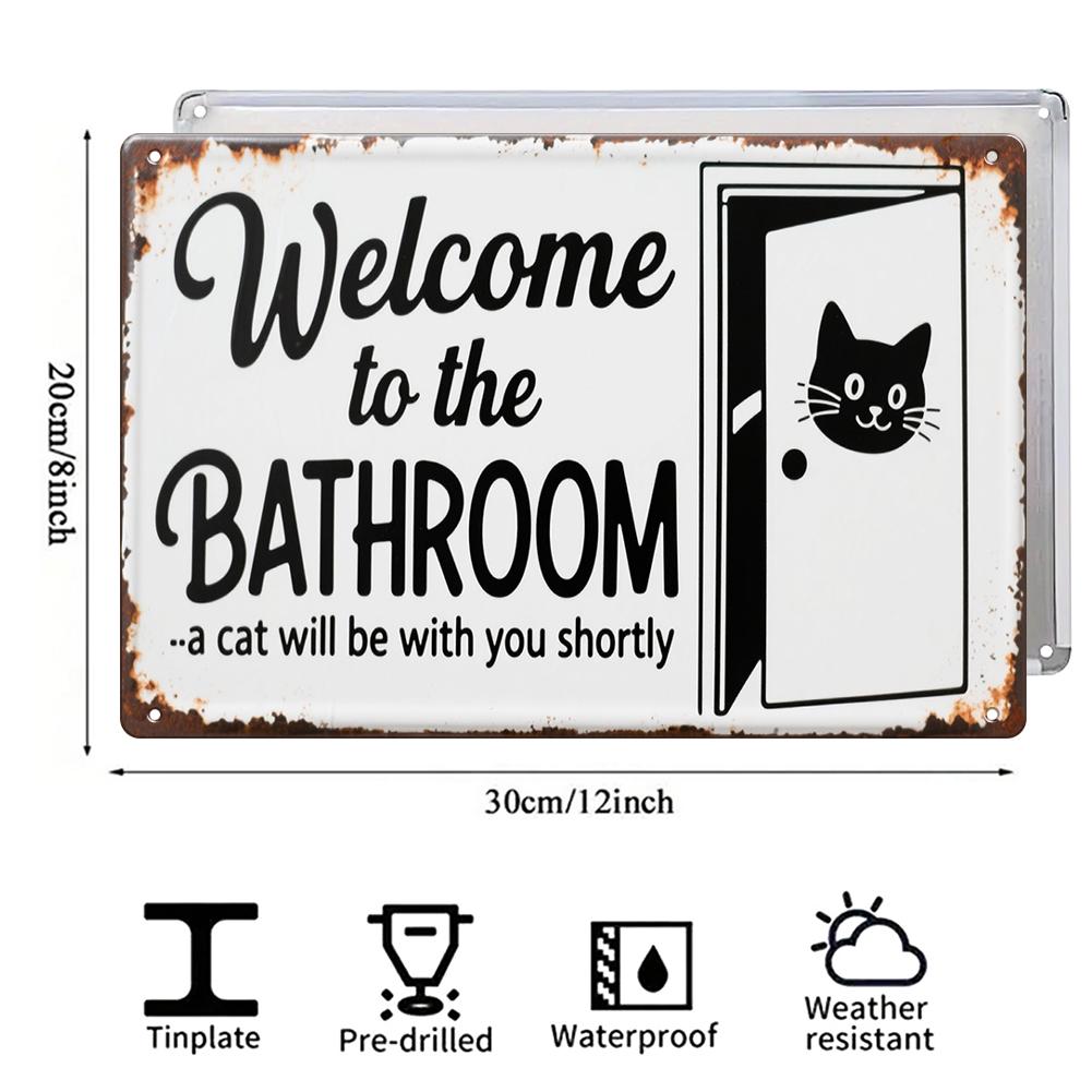Rustic Metal Sign White Welcome To The Bathroom Cat Door Design For Home Decor Bathroom Wall Art Humor