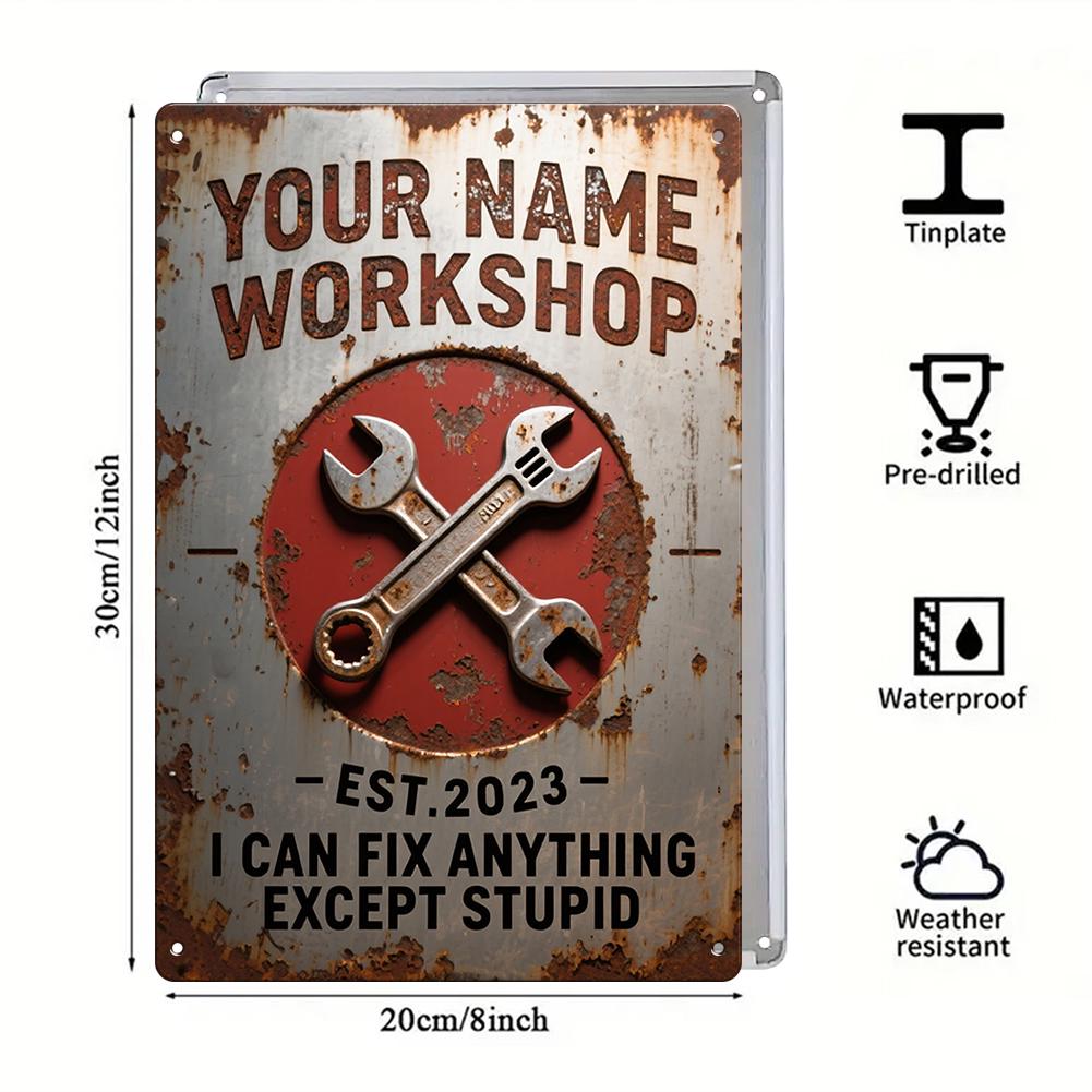 Workshop Metal Sign, Your Name Garage Decor, I Can Fix Anything Except Stupid Mechanic Wall Art