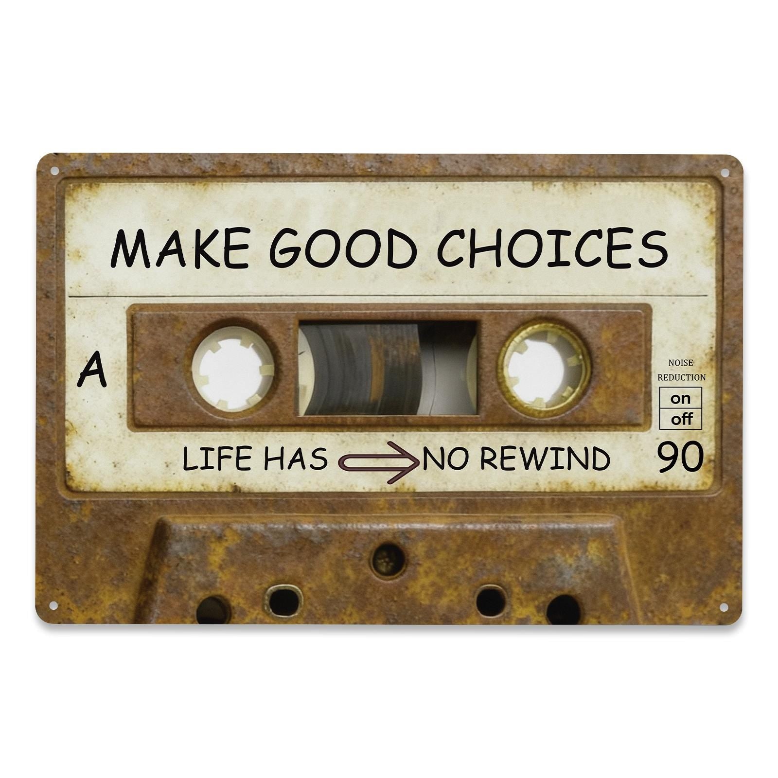 Make Good Choices Cassette Tape Metal Sign, Life Has No Rewind Retro 80s Music Inspirational Wall Decor
