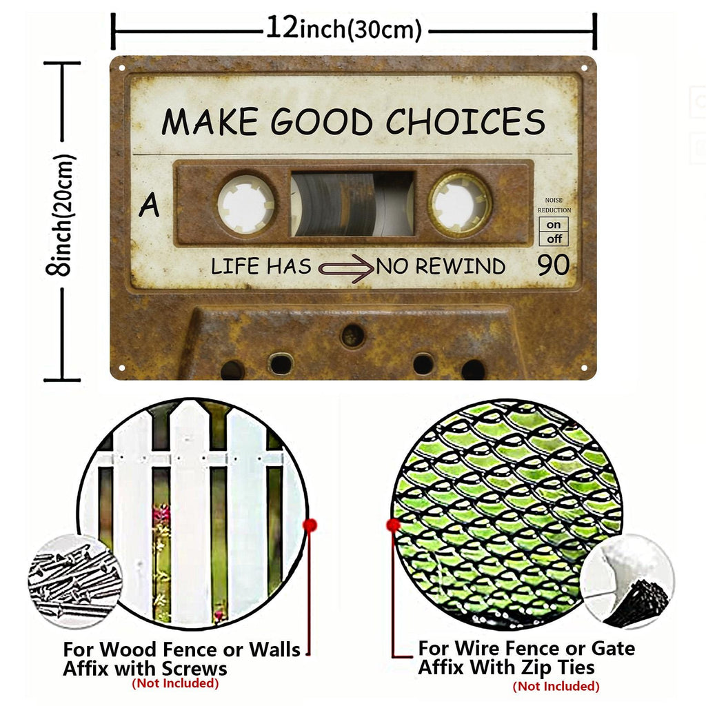 Make Good Choices Cassette Tape Metal Sign, Life Has No Rewind Retro 80s Music Inspirational Wall Decor