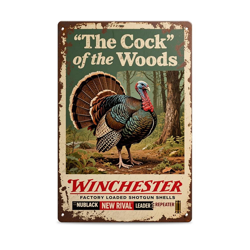 Vintage Metal Sign Rustic Brown The Cock Of The Woods Turkey Hunting Winchester Factory Loaded Shotgun Shells Decor