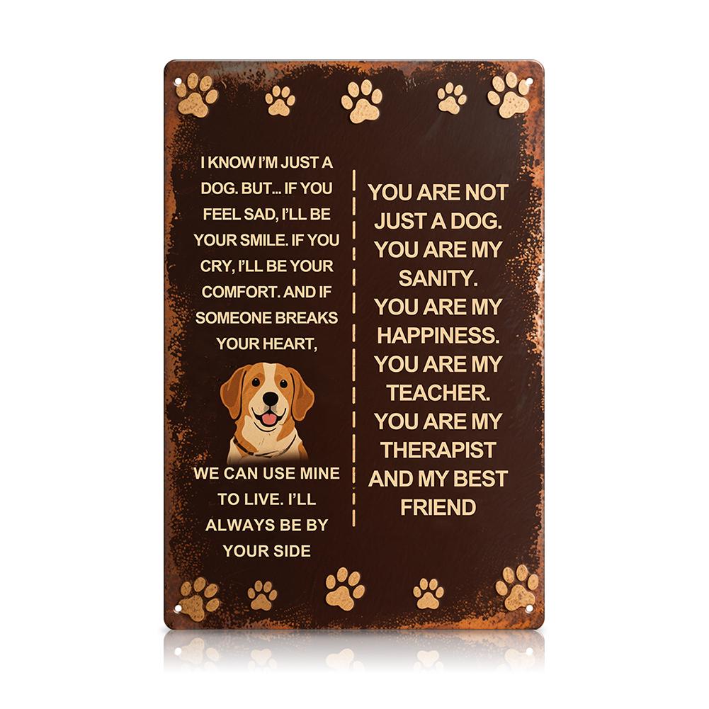 Dog Quote Metal Sign, You Are My Sanity Happiness Therapist Best Friend, Rustic Dog Lover Wall Decor Gift