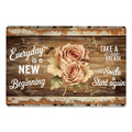 Everyday Is A New Beginning Metallschild – Inspirierendes Zitat Wanddekoration, rustikales Holz Ros…