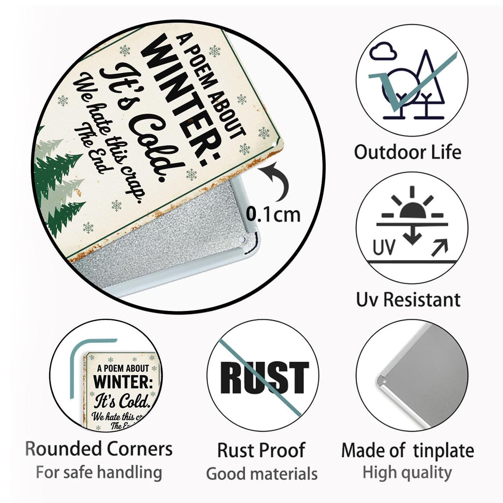 Funny Winter Metal Tin Sign, “A Poem About Winter” Sarcastic Quote Wall Decor, Rustic Farmhouse Cabin Bar Garage Sign