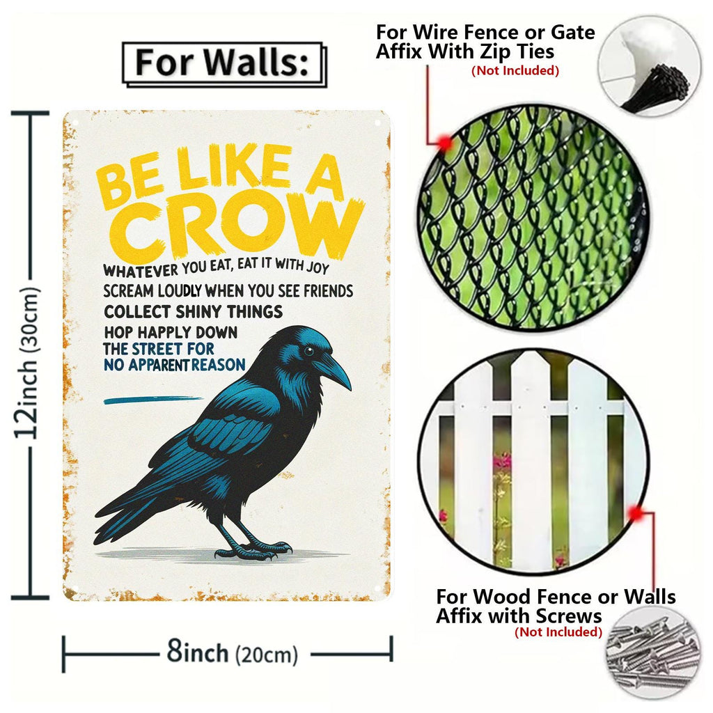 Be Like A Crow Funny Tin Sign, Crow Rules Wall Decor, Raven Bird Lover Gift, Quirky Humor Metal Sign, Kitchen Bar Garage Decor