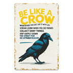 Be Like A Crow Lustiges Blechschild, Krähen Regeln Wanddekoration, Rabenvogel Liebhaber Geschenk, Skurriler Humor…