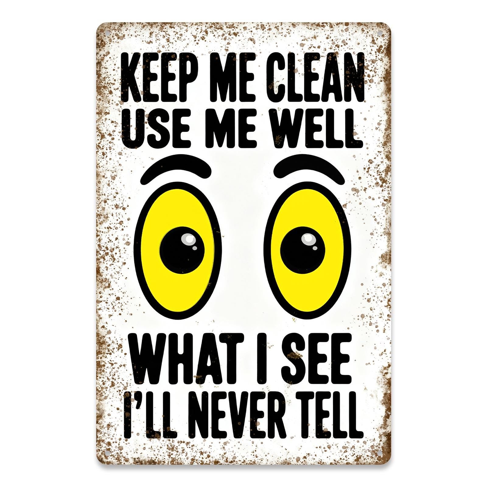 Keep Me Clean Use Me Well Funny Bathroom Sign, Bathroom Rules Wall Decor, Restroom Humor Metal Tin Sign, Guest Bath Decor