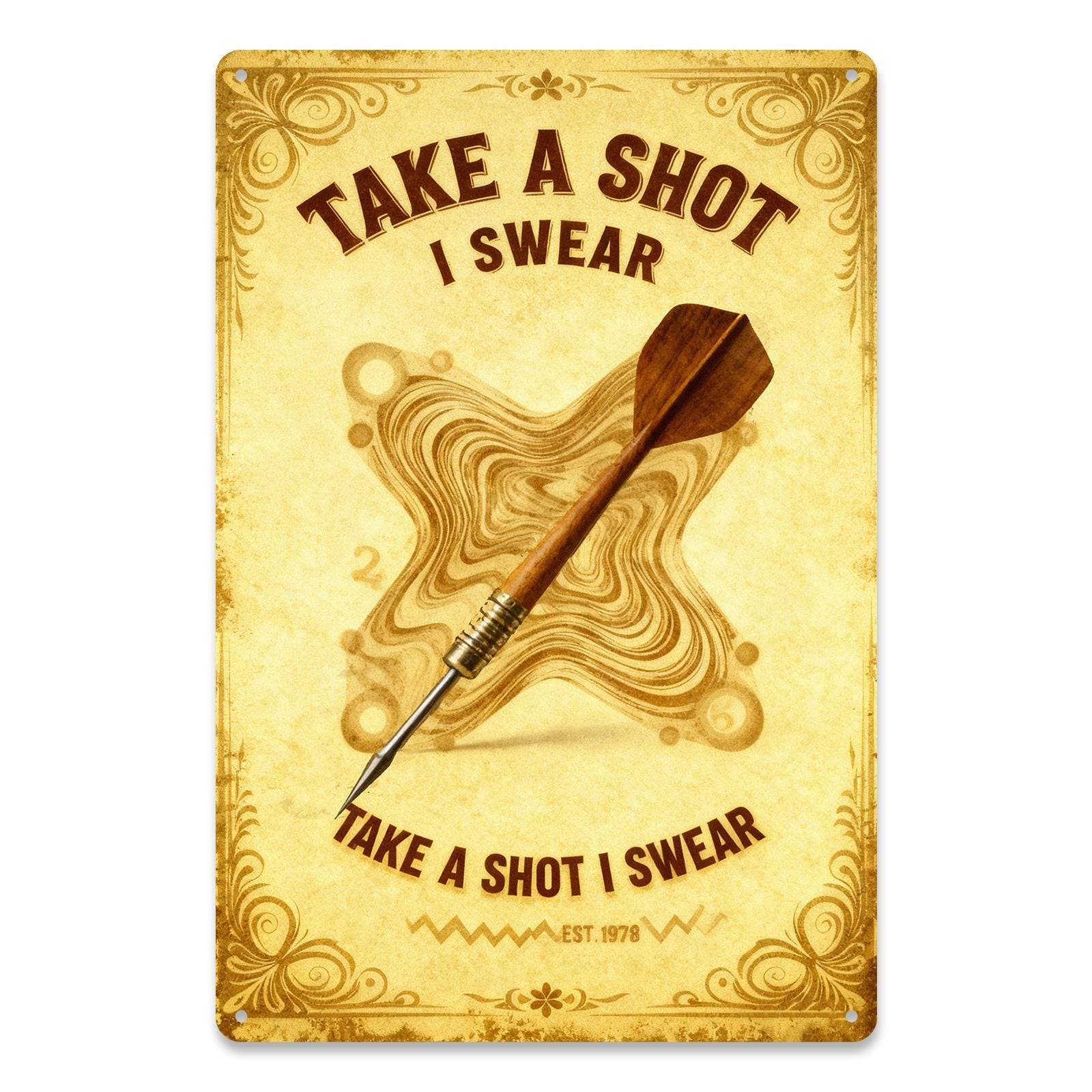 Take A Shot I Swear Dart Sign, Funny Darts Wall Decor, Game Room Man Cave Metal Tin Sign, Pub Bar Decor, Dartboard Gift