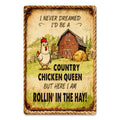 Country Chicken Queen Funny Tin Sign, Farmhouse Chicken Coop Decor, Hen Humor Wall Art, Rustic Barn Kitchen Sign, Gift for Chicken Lovers