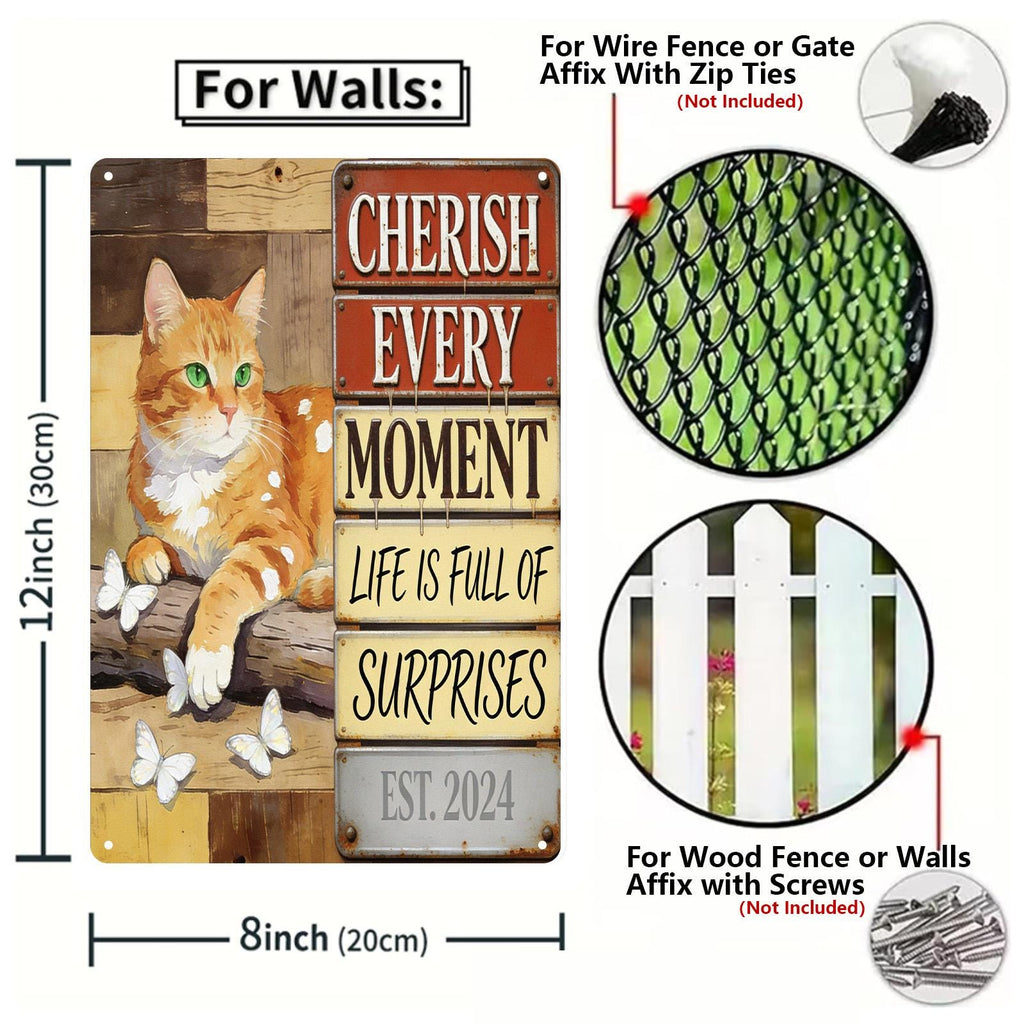 Cherish Every Moment Vintage Blechschild, Katze Wanddeko, Das Leben ist voller Überraschungen SpruchR…
