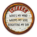 Kaffee Weckt Meinen Geist Wärmt Meine Seele Erhellt Meinen Tag Rundes Blechschild Vintage Rustikaler Kaffee…