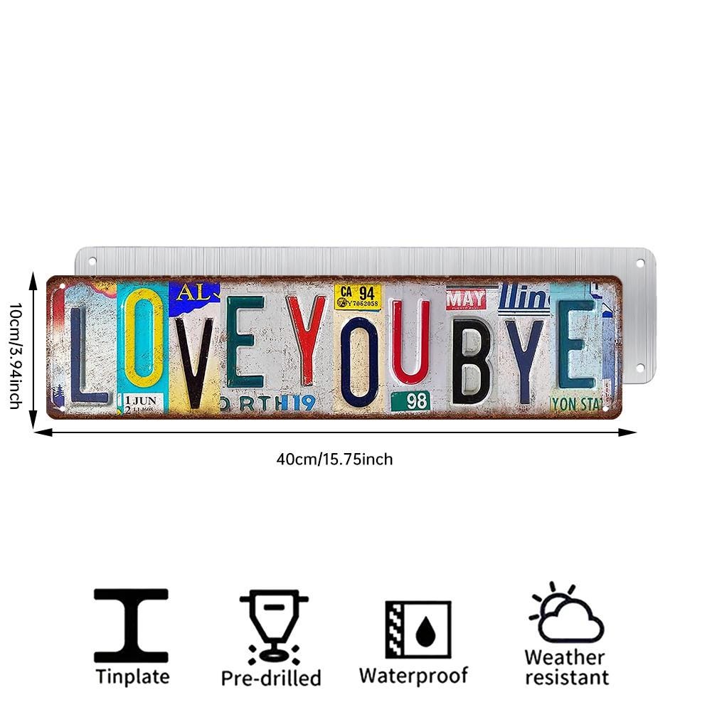 Vintage-Blechschild im Nummernschild-Design | Mehrfarbige Metall-Wanddeko „Love You Bye“ für…