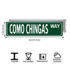 Como Chingas Way Metallschild | Bar & Pub Deko