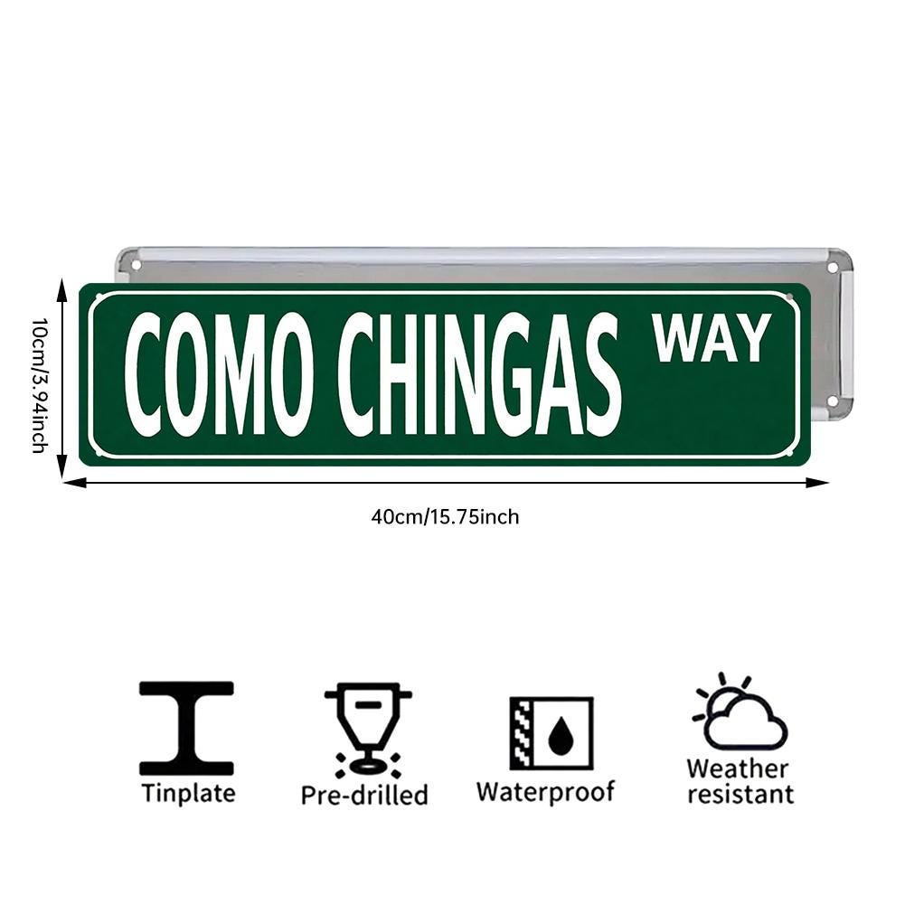 Green Como Chingas Way Street Sign Style Plaque - Retro Text Metal Wall Art for Home Office, Bar, or Party Room Decor