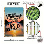 In the Morning When I Rise Give Me Jesus Metallschild, Christliche Wanddeko, Sonnenaufgang…