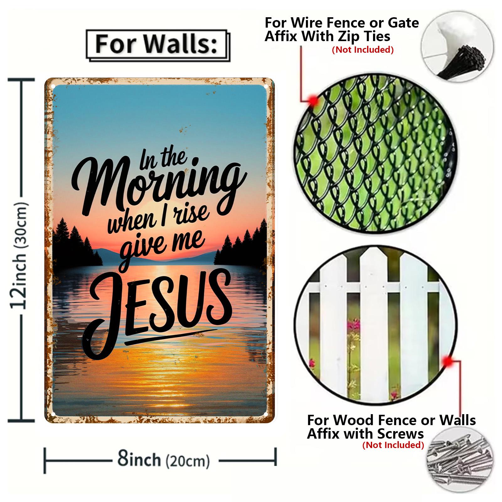 In the Morning When I Rise Give Me Jesus Metal Tin Sign, Christian Wall Decor, Sunrise Lake Quote Rustic Farmhouse Gift