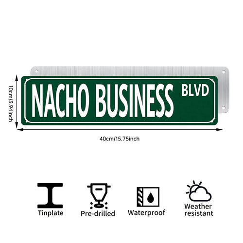 "Nacho Business Blvd" Green Metal Street Sign - Funny Wall Art for Home, Bar & Office